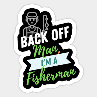 Back Off Fisherman Sticker